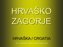 HRVAŠKO ZAGORJE HRVAŠKA/ CROATIA