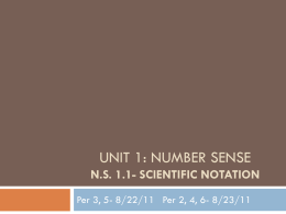 Unit 1: Number Sense N.s. 1.1- Scientific Notation
