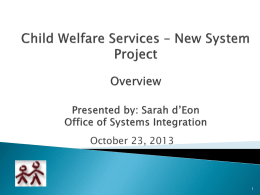 Child Welfare Services – New System Project Briefing