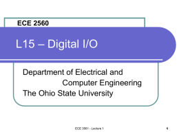 ECE 2560 - Lecture 15 Digital I O