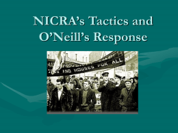 NICRA`s Tactics and O`Neill`s Response