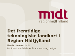Det fremtidige teknologiske landkort i Region Midtjylland