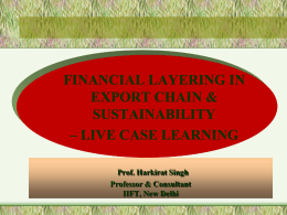 FINANCIAL LAYERING IN EXPORT CHAIN & SUSTAINABILITY
