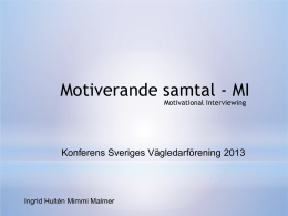 Motiverande samtal - MI - Sveriges vägledarförening