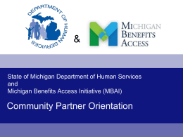 Michigan Benefits Access Initiative: Creating a Open Society Institute