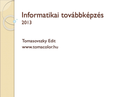 Informatikai továbbképzés Tarján 2012. aug. 21-24.