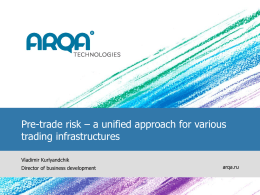 Pre-trade risk control – a unified solution for various trading