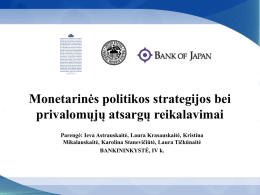 Pranešimas. Monetarinės politikos strategijos bei