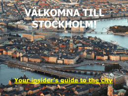 Read our insiders` guide to Stockholm!