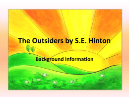 The Outsiders by S.E. Hinton - Central Columbia School District