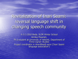 Revitalization of Inari Saami: reversal language shift in changing