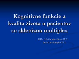 Kognitívne funkcie a kvalita života u pacientov so sklerózou multiplex