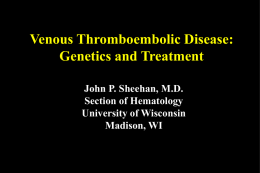 Venous Thromboembolic Disease: Genetics and Treatment