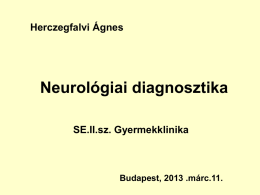 Gyermekneurulógiai diagnosztika. – Dr. Herczegfalvi Ágnes