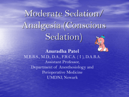 Moderate Sedation/ Analgesia (Conscious Sedation)