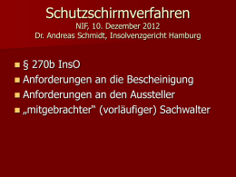 Schutzschirmverfahren NIF, 10. Dezember 2012 Dr. Andreas Schmidt