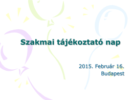 Szakmai tájékoztató - NCSSZI 2015. 02.16.