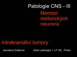 CNS III MND & tu - Ústav patologie 1.LF UK a VFN