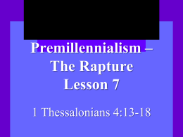 Premillennialism - The Rapture Lesson 7