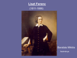 Prezentáció Liszt Ferenc életéről és munkásságáról