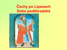 Čechy po Lipanech Doba poděbradská