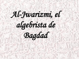 Al-Jwarizmi, el algebrista de Bagdad