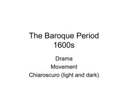 The Baroque Period 1600s