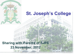St. Joseph`s College Sharing with Parents of SJPS 23 November