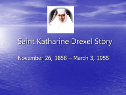 Saint Katharine Drexel Story