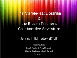 The Marble-less Librarian & the Brazen Teacher`s Collaborative