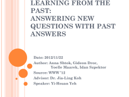 Learning from the Past: Answering New Questions with Past Answers