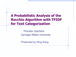 A Probabilistic Analysis of the Rocchio Algorithm with TFIDF for Text