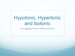 Hypotonic, Hypertonic and Isotonic