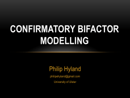 Confirmatory Bifactor Modelling