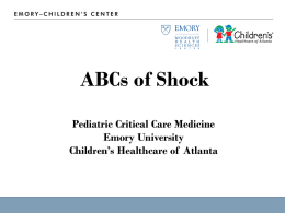 2011 ABCs of shock - Emory University Department of Pediatrics