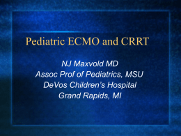 Pediatric ECMO and CRRT - Pediatric Continuous Renal