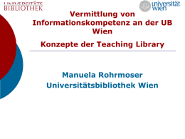 Vermittlung von Informationskompetenz an der UB Wien Konzepte