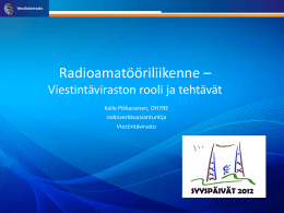 Radioamatööriliikenne: Viestintäviraston rooli ja tehtävät.