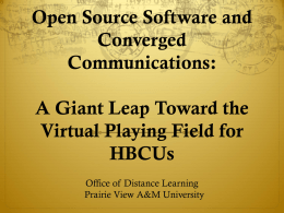 PVAMU Open Source Software and Converge Communications