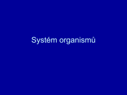 01syst&eacute;m organismů