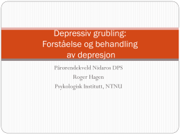 Depressiv grubling: Forståelse og behandling av depresjon