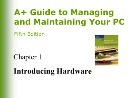 A+ Guide to Managing and Maintaining Your PC, 5e