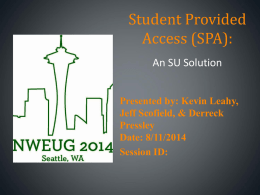 Student Provided Access: An SU solution
