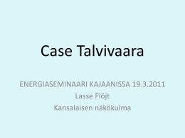 Case-Talvivaara3 - Oulun vaalipiirin Vihreät