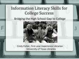 Information Literacy Skills for College Success: Bridging the High