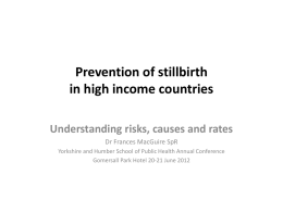 Prevention of Stillbirth in High Income Countries