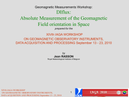Absolute Measurement of the Geomagnetic Field orientation in Space