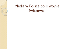 Media w Polsce po II wojnie światowej.