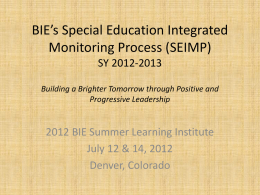 BIE`s Special Education Integrated Monitoring Process