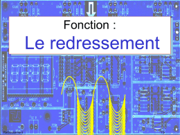 redressement / filtrage (pont de diode / condensateur)